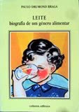 LEITE - BIOGRAFIA DE UM GÉNERO