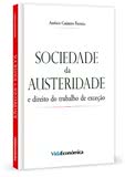 Sociedade da Austeridade e direito do trabalho de exceção