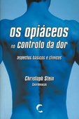 Os Opiáceos no Controlo da Dor