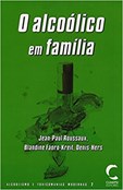 O Alcoólico em Família