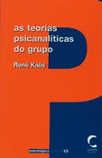 As Teorias Psicanalíticas do Grupo