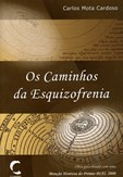 Os Caminhos da Esquizofrenia