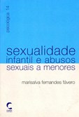 Sexualidade Infantil e Abusos Sexuais a Menores