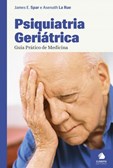 Psiquiatria Geriátrica - Guia Prático de Medicina