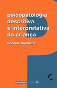 Psicopatologia Descritiva e Interpretativa da Criança