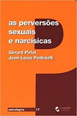 As Perversões Sexuais e Narcísicas