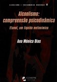 Alcoolismo - Compreensão Psicodinâmica