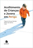 Acolhimento de Crianças e Jovens em Perigo