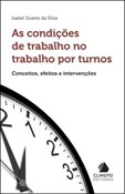 As Condições de Trabalho no Trabalho por Turnos