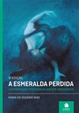A Esmeralda Perdida - 3ª Ediçao