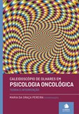 Caleidoscópio de Olhares em Psicologia Oncológica