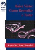 Baixa Visão - Como Remediar E Tratar