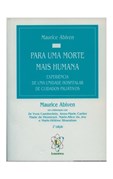 Para Uma Morte Mais Humana - Experiência de uma Unidade Hospitalar de Cuidados Paliativos