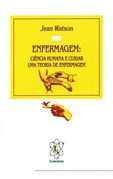 Enfermagem - Ciência Humana e Cuidar uma Teoria de Enfermagem