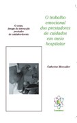 Trabalho Emocional dos Prestadores de Cuidados em Meio Hospitalar