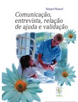 Comunicação, Entrevista, Relação de Ajuda e Validação