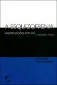 A Esquizofrenia