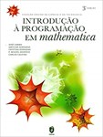 Introdução À Programação Em Mathematica - 3.ª Edição