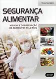 Segurança Alimentar - Higiene e Conservação de Alimentos pelo Frio