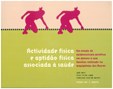 Actividade Física e Aptidão Física Associada à Saúde