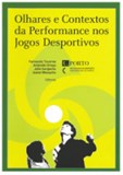 Olhares e contextos da performance nos jogos desportivos