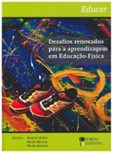 Desafios Renovados para a Aprendizagem em Educação Física