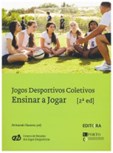 Jogos Desportivos Coletivos - Ensinar a jogar