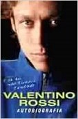 Valentino Rossi - Autobiografia - E se eu não tivesse tentado