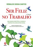 Ser Feliz no Trabalho – 2ª Ed.
