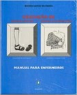 Execução de Aparelhos Gessados e Ligaduras de Imobilização - Manual para Enfermeiros