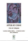 Arte(S) De Cuidar - Ciclo De Colóquios