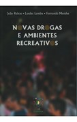 Novas Drogas e Ambientes Recreativos