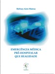 Emergência Médica Pré-Hospitalar - Que Realidade