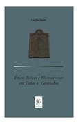 Ética - Raízes e Florescências em Todos os Caminhos