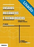 Ensaios Mecânicos e Tecnológicos (3.ª Edição) - Usado