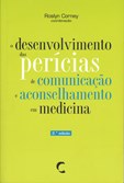 O Desenvolvimento das Perícias de Comunicação e Aconselhamento em Medicina