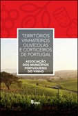 Territórios Vinhateiros Olivícolas e Corticeiros de Porugal