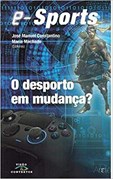 e-Sports: O Desporto em Mudança?