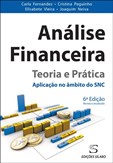 Análise Financeira - Teoria e Prática - Aplicação no âmbito do SNC (5ª Edição)