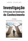 Investigação - O Processo de Construção do Conhecimento (3ª Edição)