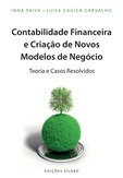 Contabilidade Financeira e Criação de Novos Modelos de Negócio - Teoria e Casos