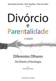 Divórcio e Parentalidade. Diferentes Olhares: Do Direito à Psicologia - 2ª Edição