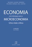 Economia, com Destaque para a Microeconomia - Uma visão crítica