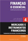 Mercados e Instrumentos Financeiros: O Essencial – Vol. 4