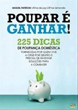 Poupar é Ganhar! - 225 Dicas de poupança doméstica