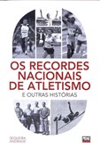 Os Recordes Nacionais de Atletismo - E outras histórias