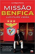 Luís Filipe Vieira - Missão Benfica