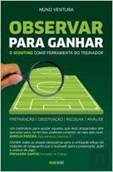 Observar para Ganhar - O Scouting como ferramenta do treinador