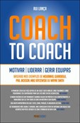 Coach to Coach - Motivar, Liderar, Gerir Equipas