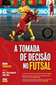 A Tomada de Decisão no Futsal